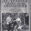 Дедушка, Grand-pre, Grandfather... Воспоминания внуков и внучек о дедушках - Biblion.shop 